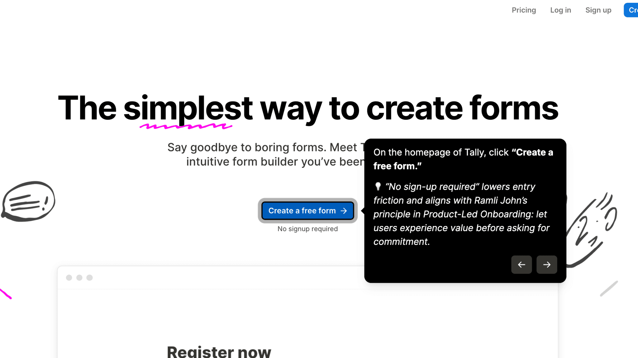 "No sign up required" is structural onboarding design, not just marketing copy.