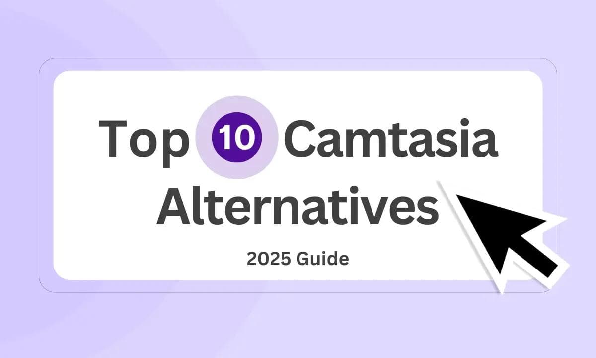 15 Best Camtasia Alternatives for Mac & Windows in 2025