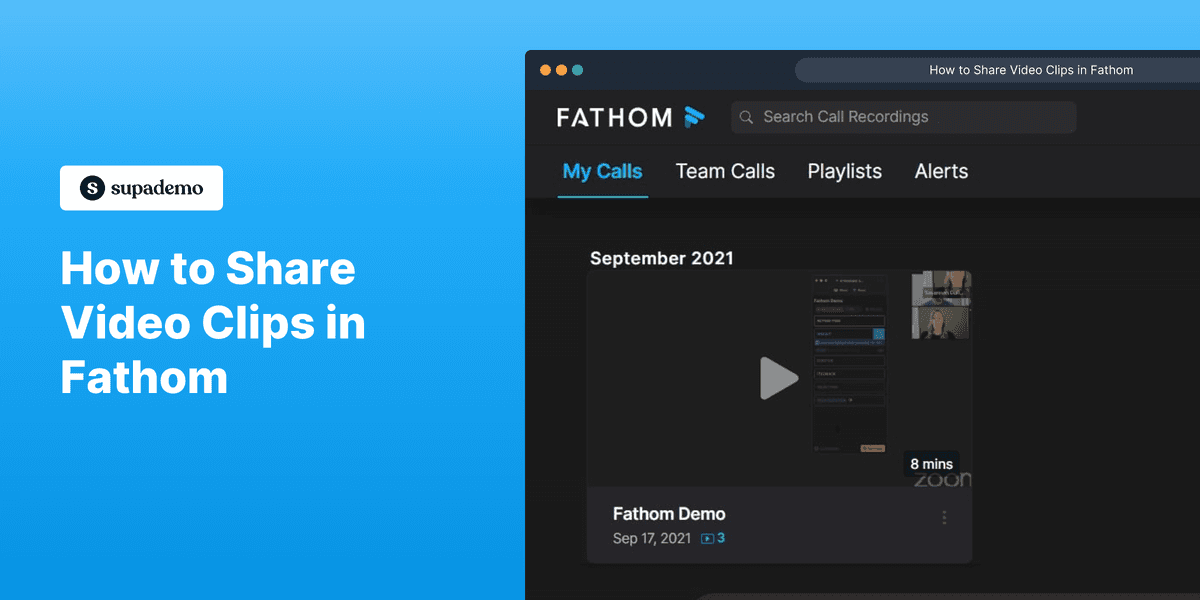 How to share video clips in Fathom