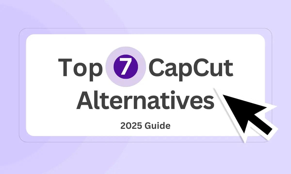 Best 10 CapCut Alternatives in 2025 (Free & Paid)