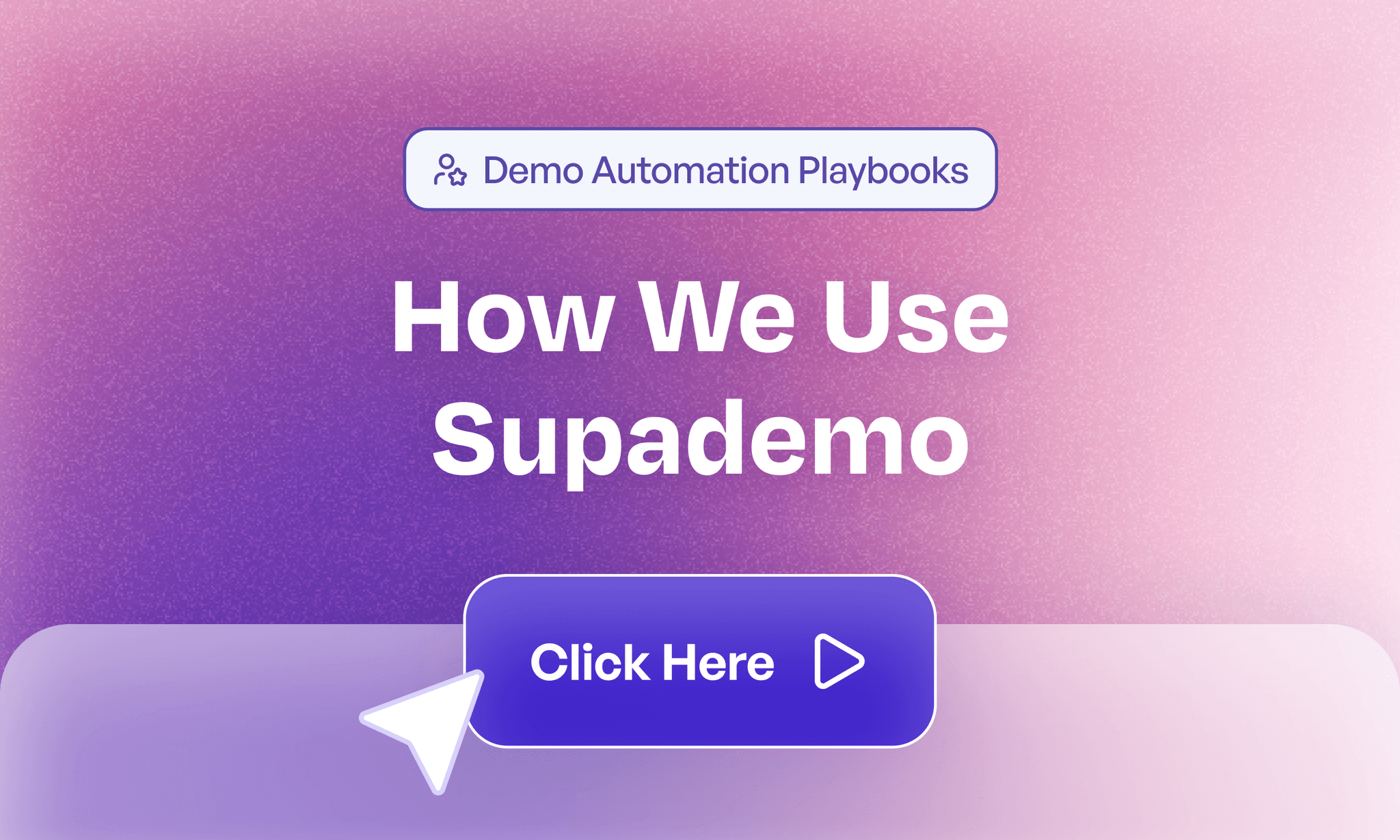 How Supademo uses Supademo for Demo Automation