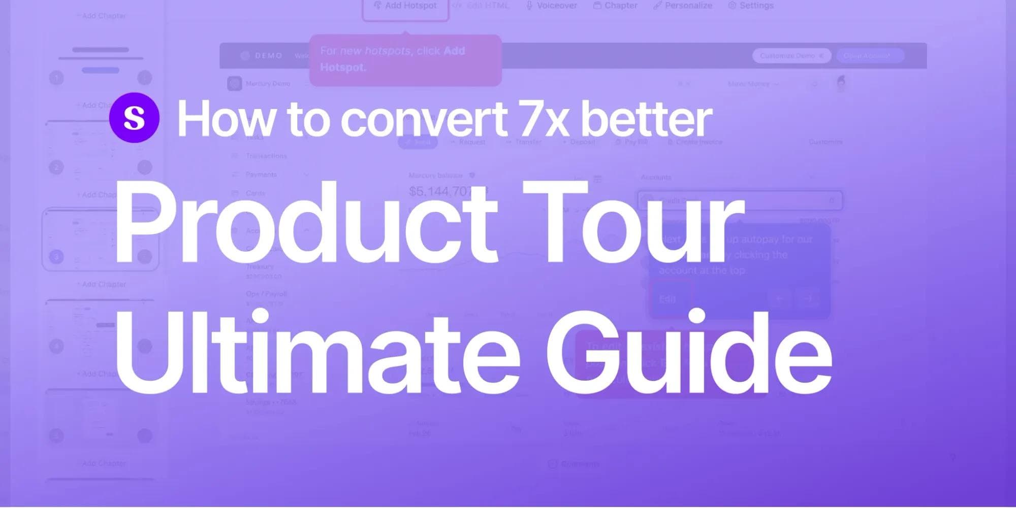 How to Create Product Tours That Convert 7x Better