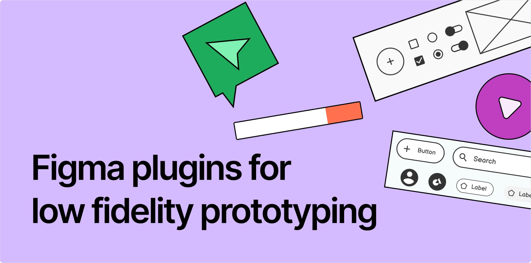 Top 5 Figma Plugins for Low-Fidelity Prototyping