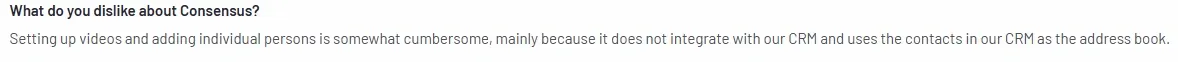 A review mentioning that Consensus does not integrate well with CRM systems, making contact management cumbersome.