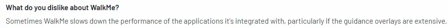 G2 review stating WalkMe slows down application performance, especially when guidance overlays are extensive.