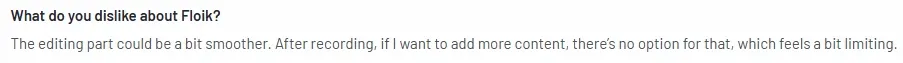 Screenshot of why a user dislikes the editing capabilities of Floik.
