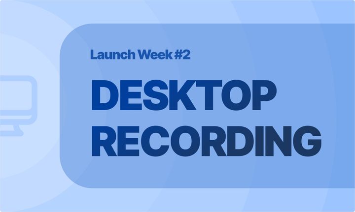 Launch Week Day 2: Mac Desktop Application