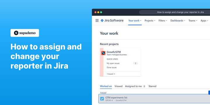 How to assign and change your reporter in Jira