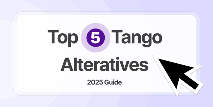 Top 5 Tango Alternatives and Competitors (2025 Guide)