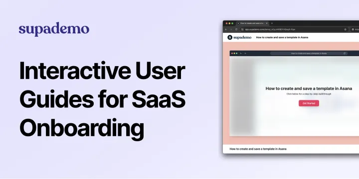 Feature image depicting the topic of the article interactive user guides and a screenshot of a Supademo.